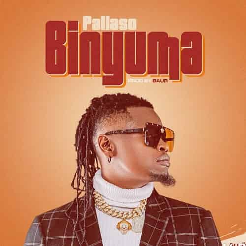 Pallaso - Binyuma MP3 Download Binyuma by Pallaso Audio Download, is a love song that hashes out how sweet it feels when you love someone