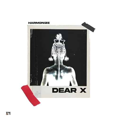 Harmonize Dear Ex MP3 Download Harmonize fosters “Dear X,” another radiating new scalding song completely immersed in sheer excellence.