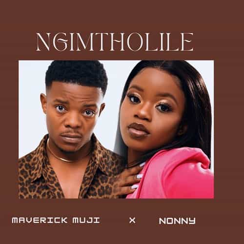 Mama Ngimtholile MP3 Download Surfacing with Nonny, Maverick Muji hits the limelight with an incendiary new song, “Mama Ngimtholile”. 
