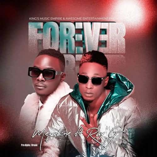 Forever by Ray G ft Megatone MP3 Download Audio - Megatone teams up with Ray G on an explosive dancehall record named “Forever”.